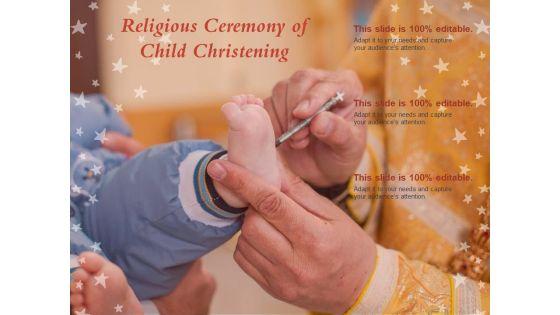 Religious_Ceremony_Of_Child_Christening_Ppt_PowerPoint_Presentation_Ideas_Background_Designs_Slide_1.jpg