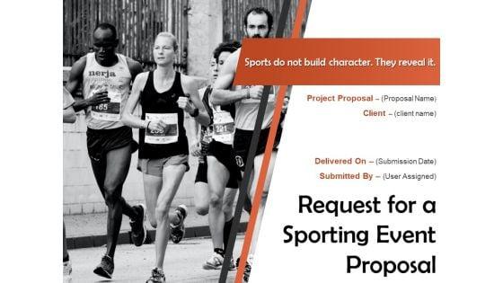 Request_For_A_Sporting_Event_Proposal_Ppt_PowerPoint_Presentation_Complete_Deck_With_Slides_Slide_1.jpg