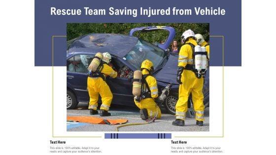Rescue_Team_Saving_Injured_From_Vehicle_Ppt_PowerPoint_Presentation_Inspiration_Slideshow_PDF_Slide_1.jpg