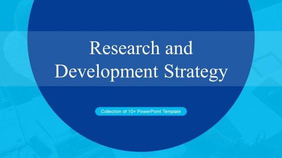 Research_And_Development_Strategy_Ppt_PowerPoint_Presentation_Complete_Deck_With_Slides_Slide_1.jpg