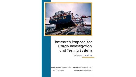 Research_Proposal_For_Cargo_Investigation_And_Testing_System_Example_Document_Report_Doc_Pdf_Ppt_Slide_1.jpg