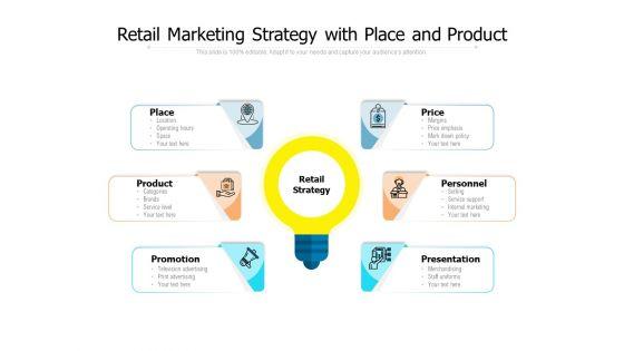 Retail_Marketing_Strategy_With_Place_And_Product_Ppt_PowerPoint_Presentation_Icon_Summary_PDF_Slide_1.jpg