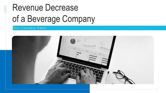 Revenue_Decrease_Of_A_Beverage_Company_Ppt_PowerPoint_Presentation_Complete_Deck_With_Slides_Slide_1.jpg