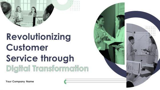 Revolutionizing_Customer_Service_Through_Digital_Transformation_Ppt_PowerPoint_Presentation_Complete_Deck_With_Slides_Slide_1.jpg