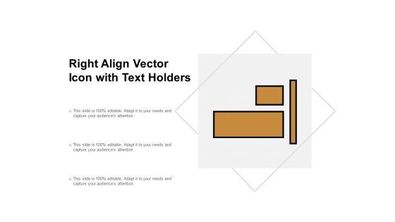 Right_Align_Vector_Icon_With_Text_Holders_Ppt_PowerPoint_Presentation_Layouts_Samples_Slide_1.jpg
