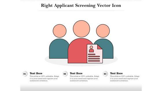 Right_Applicant_Screening_Vector_Icon_Ppt_PowerPoint_Presentation_Show_PDF_Slide_1.jpg