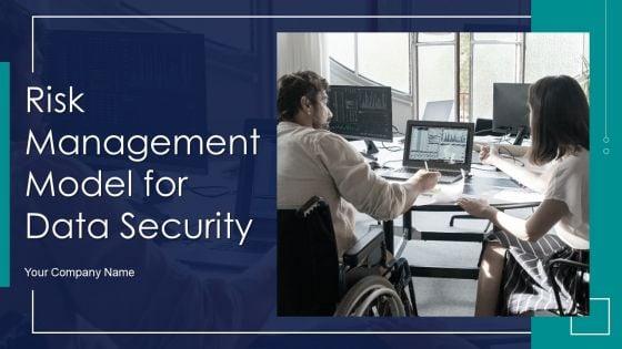 Risk_Management_Model_For_Data_Security_Ppt_PowerPoint_Presentation_Complete_Deck_With_Slides_Slide_1.jpg