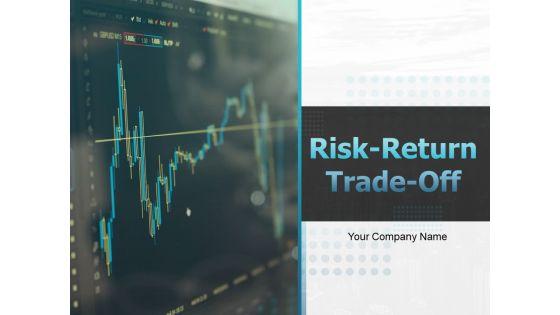 Risk_Return_Trade_Off_Ppt_PowerPoint_Presentation_Complete_Deck_With_Slides_Slide_1.jpg