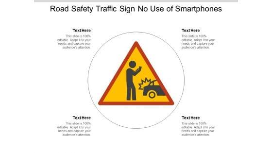 Road_Safety_Traffic_Sign_No_Use_Of_Smartphones_Ppt_PowerPoint_Presentation_Portfolio_Graphics_Example_Slide_1.jpg