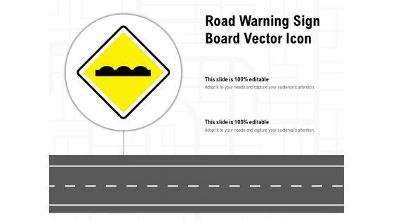 Road_Warning_Sign_Board_Vector_Icon_Ppt_PowerPoint_Presentation_Gallery_Diagrams_PDF_Slide_1.jpg