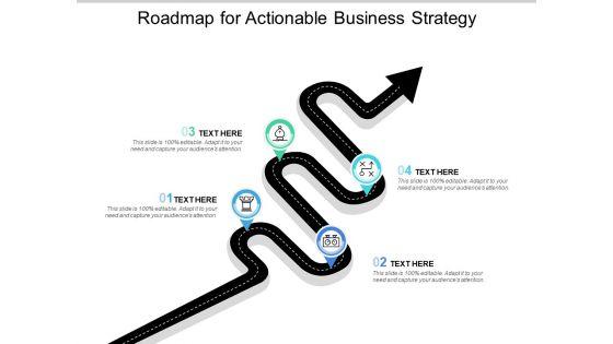 Roadmap_For_Actionable_Business_Strategy_Ppt_PowerPoint_Presentation_Infographics_Outline_Slide_1.jpg