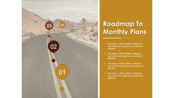 Roadmap_To_Monthly_Plans_Ppt_PowerPoint_Presentation_Styles_Background_Designs_Slide_1.jpg