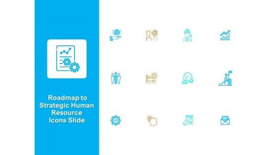 Roadmap_To_Strategic_Human_Resource_Icons_Slide_Ppt_Professional_Background_PDF_Slide_1.jpg