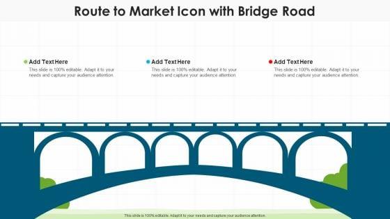 Route_To_Market_Icon_With_Bridge_Road_Template_PDF_Slide_1.jpg