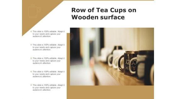 Row_Of_Tea_Cups_On_Wooden_Surface_Ppt_PowerPoint_Presentation_Gallery_Icon_PDF_Slide_1.jpg