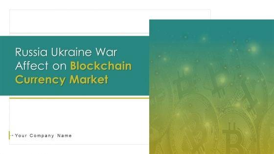 Russia_Ukraine_War_Affect_On_Blockchain_Currency_Market_Ppt_PowerPoint_Presentation_Complete_Deck_With_Slides_Slide_1.jpg