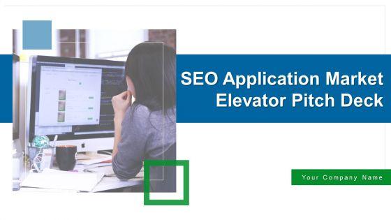 SEO_Application_Market_Elevator_Pitch_Deck_Ppt_PowerPoint_Presentation_Complete_With_Slides_Slide_1.jpg