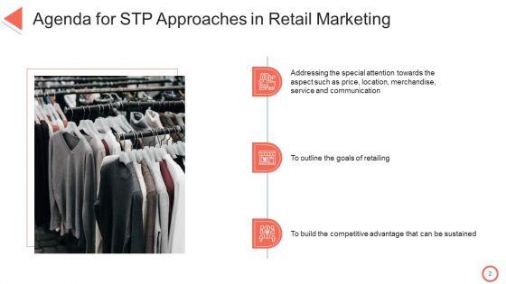 STP_Approaches_In_Retail_Marketing_Ppt_PowerPoint_Presentation_Complete_Deck_With_Slides_Slide_2.jpg