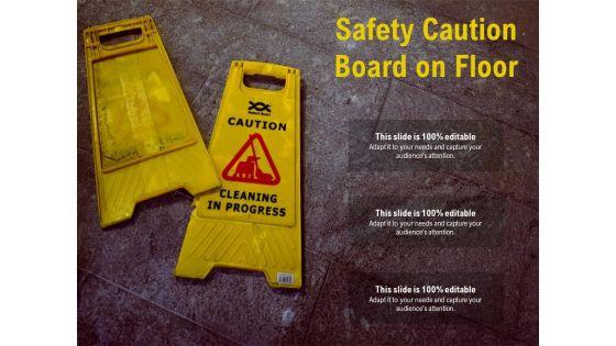 Safety_Caution_Board_On_Floor_Ppt_PowerPoint_Presentation_Outline_Examples_PDF_Slide_1.jpg