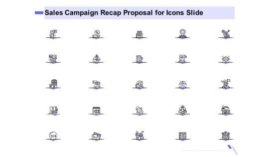 Sales_Campaign_Recap_Proposal_For_Icons_Slide_Ppt_PowerPoint_Presentation_Background_PDF_Slide_1.jpg
