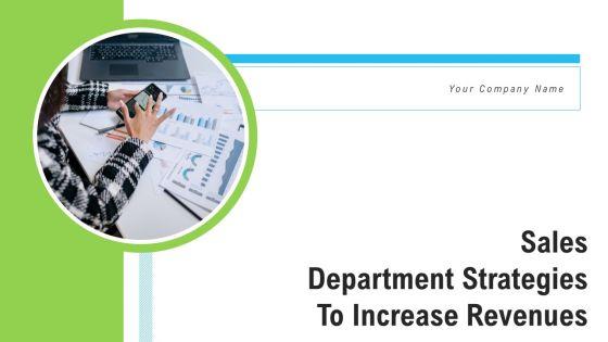 Sales_Department_Strategies_To_Increase_Revenues_Ppt_PowerPoint_Presentation_Complete_Deck_With_Slides_Slide_1.jpg