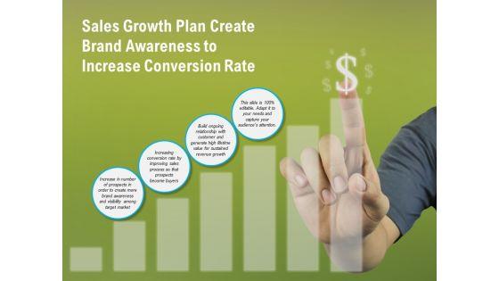 Sales_Growth_Plan_Create_Brand_Awareness_To_Increase_Conversion_Rate_Ppt_PowerPoint_Presentation_File_Gridlines_Slide_1.jpg