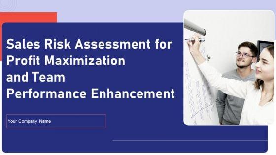 Sales_Risk_Assessment_For_Profit_Maximization_And_Team_Performance_Enhancement_Ppt_PowerPoint_Presentation_Complete_Deck_With_Slides_Slide_1.jpg