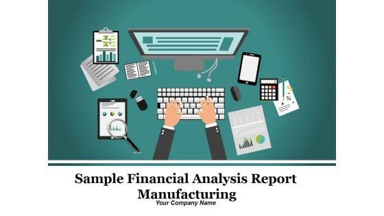 Sample_Financial_Analysis_Report_Manufacturing_Ppt_PowerPoint_Presentation_Complete_Deck_With_Slides_Slide_1.jpg