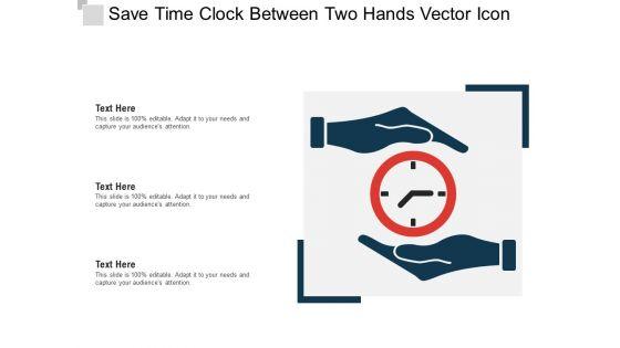Save_Time_Clock_Between_Two_Hands_Vector_Icon_Ppt_PowerPoint_Presentation_File_Grid_PDF_Slide_1.jpg
