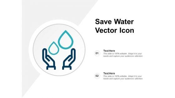 Save_Water_Vector_Icon_Ppt_PowerPoint_Presentation_Icon_Files_Slide_1.jpg