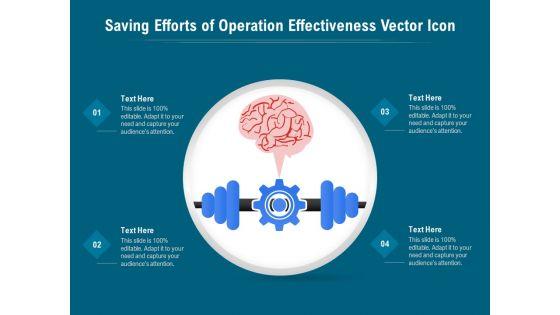 Saving_Efforts_Of_Operation_Effectiveness_Vector_Icon_Ppt_PowerPoint_Presentation_File_Infographics_PDF_Slide_1.jpg
