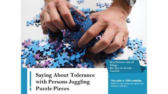 Saying_About_Tolerance_With_Persons_Juggling_Puzzle_Pieces_Ppt_PowerPoint_Presentation_Gallery_Slides_PDF_Slide_1.jpg