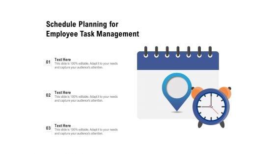 Schedule_Planning_For_Employee_Task_Management_Ppt_PowerPoint_Presentation_Gallery_Infographics_PDF_Slide_1.jpg