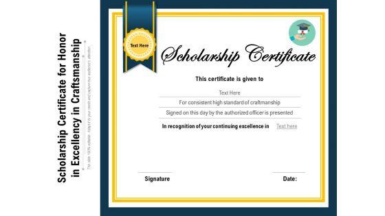 Scholarship_Certificate_For_Honor_In_Excellency_In_Craftsmanship_Ppt_PowerPoint_Presentation_Gallery_Show_PDF_Slide_1.jpg