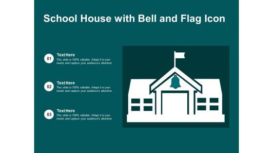 School_House_With_Bell_And_Flag_Icon_Ppt_PowerPoint_Presentation_Icon_Information_PDF_Slide_1.jpg