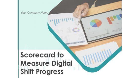 Scorecard_To_Measure_Digital_Shift_Progress_Ppt_PowerPoint_Presentation_Complete_Deck_With_Slides_Slide_1.jpg