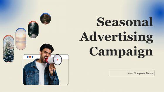Seasonal_Advertising_Campaign_Ppt_PowerPoint_Presentation_Complete_Deck_With_Slides_Slide_1.jpg