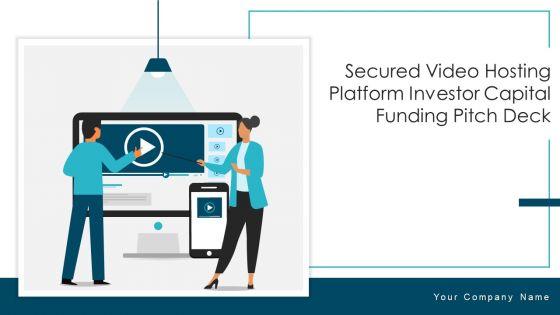 Secured_Video_Hosting_Platform_Investor_Capital_Funding_Pitch_Deck_Ppt_PowerPoint_Presentation_Complete_Deck_With_Slides_Slide_1.jpg