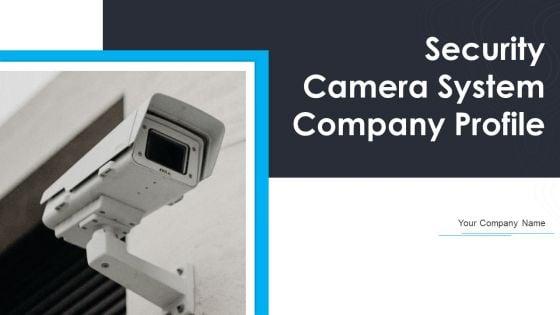Security_Camera_System_Company_Profile_Ppt_PowerPoint_Presentation_Complete_Deck_With_Slides_Slide_1.jpg