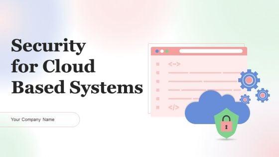 Security_For_Cloud_Based_Systems_Ppt_PowerPoint_Presentation_Complete_Deck_With_Slides_Slide_1.jpg