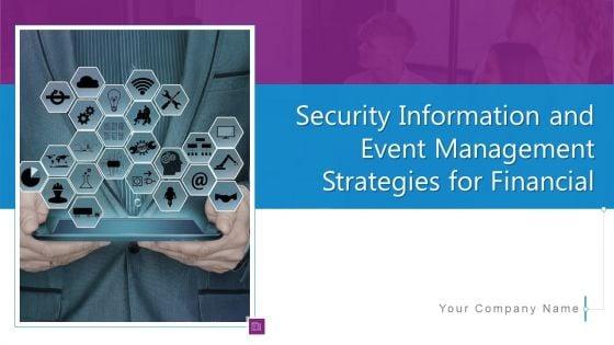 Security_Information_And_Event_Management_Strategies_For_Financial_Audit_And_Compliance_Ppt_PowerPoint_Presentation_Complete_Deck_With_Slides_Slide_1.jpg