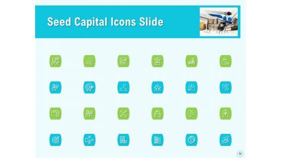 Seed_Capital_Ppt_PowerPoint_Presentation_Complete_Deck_With_Slides_Slide_32.jpg