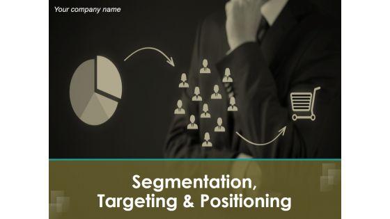 Segmentation_Targeting_And_Positioning_Ppt_PowerPoint_Presentation_Complete_Deck_Slide_1.jpg