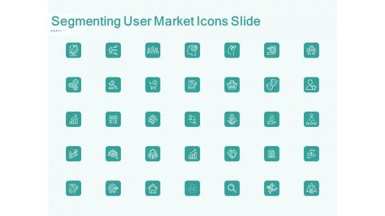 Segmenting_User_Market_Icons_Slide_Ppt_PowerPoint_Presentation_Icon_Show_PDF_Slide_1.jpg
