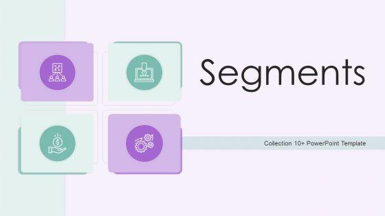 Segments_Ppt_PowerPoint_Presentation_Complete_With_Slides_Slide_1.jpg