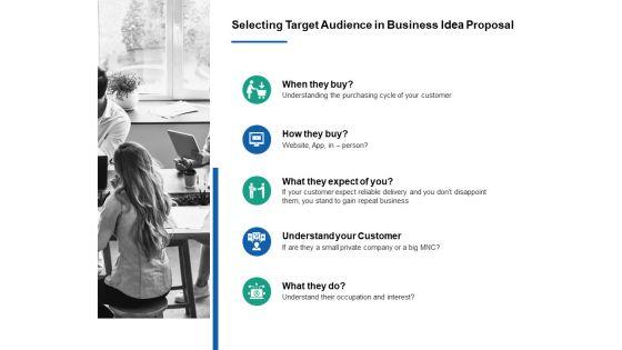 Selecting_Target_Audience_In_Business_Idea_Proposal_Ppt_PowerPoint_Presentation_Show_Inspiration_Slide_1.jpg