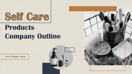 Self_Care_Products_Company_Outline_Ppt_PowerPoint_Presentation_Complete_Deck_With_Slides_Slide_1.jpg