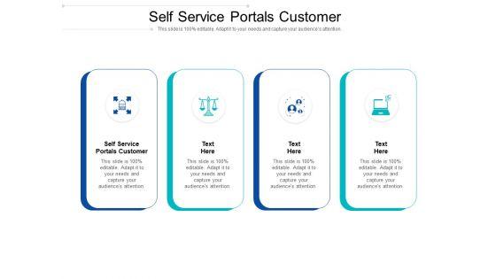 Self Service Portals Customer Ppt PowerPoint Presentation Gallery Slides Cpb Pdf Self Service Portals Customer Ppt PowerPoint Presentation Gallery Slides Cpb Pdf