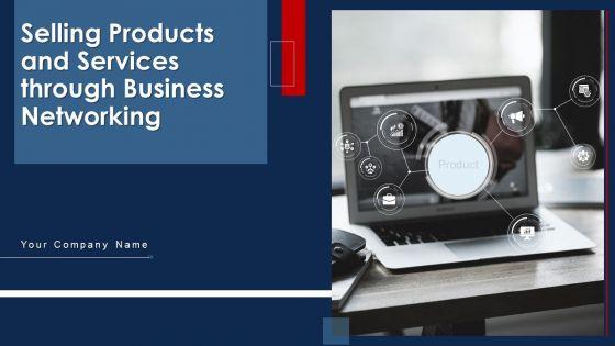 Selling_Products_And_Services_Through_Business_Networking_Ppt_PowerPoint_Presentation_Complete_With_Slides_Slide_1.jpg