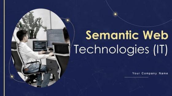 Semantic_Web_Technologies_IT_Ppt_PowerPoint_Presentation_Complete_Deck_With_Slides_Slide_1.jpg